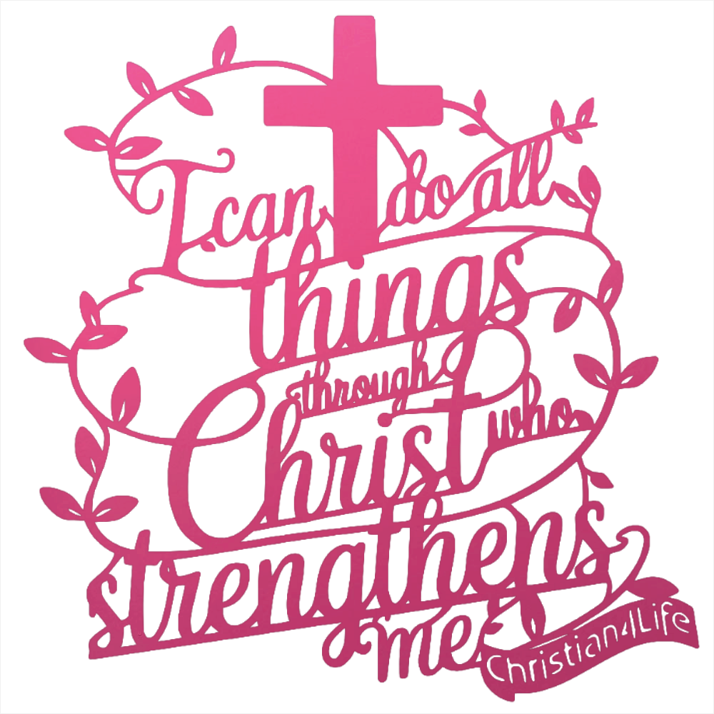 "I can do all things through Christ who strengthens me" Christian die-cut metal sign, Christian Metal Sign, Christian Metal Wall Art